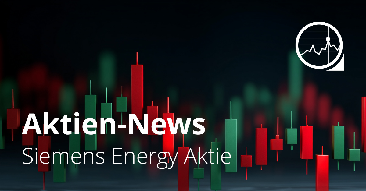 Kurschart mit roten und grünen Balken zur Siemens Energy Aktie, dazu Schriftzug „Aktien-News“ vor dunklem Hintergrund.