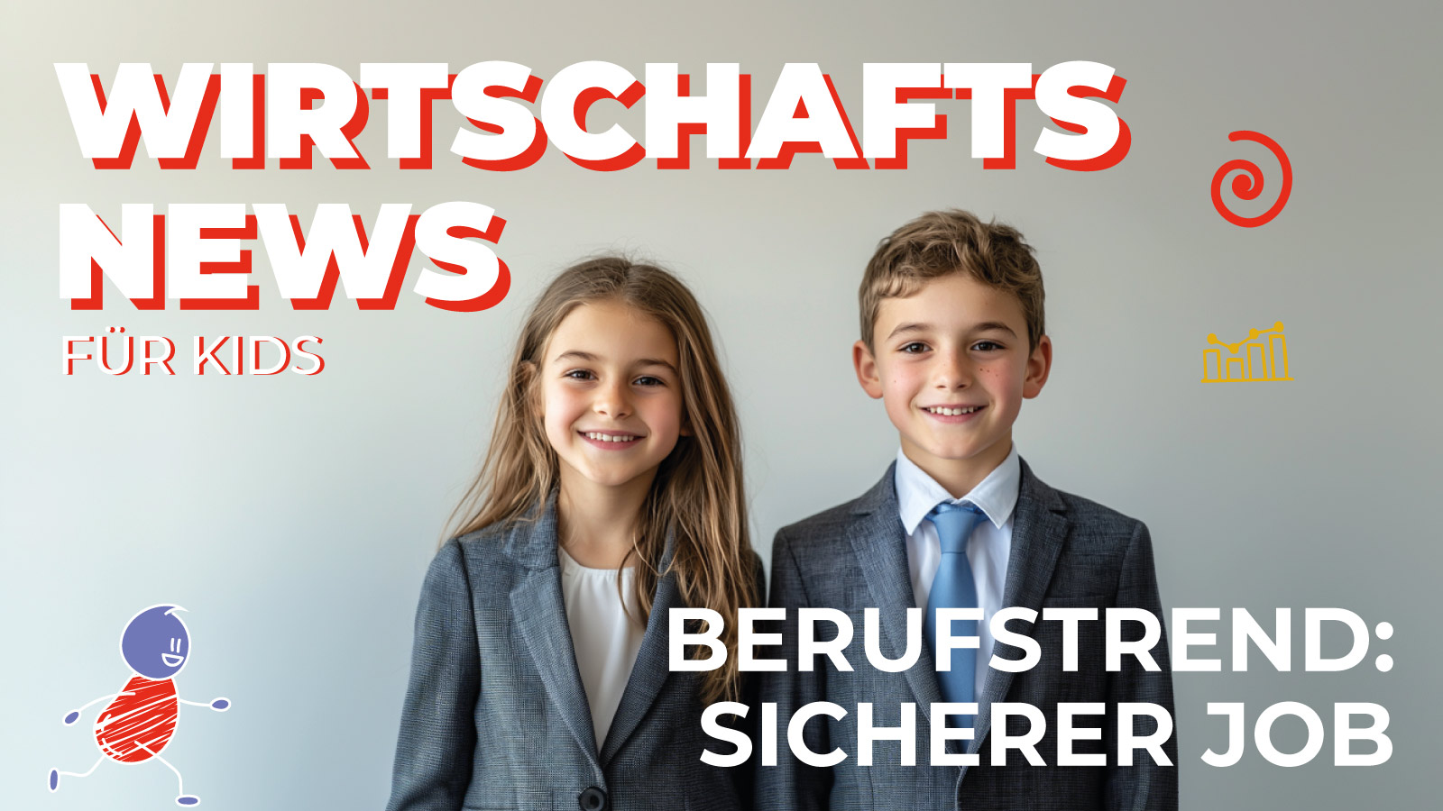 Zwei Kinder im Business-Outfit lächeln in die Kamera, daneben die Überschrift Wirtschaftsnews für Kids und der Hinweis auf den Berufstrend sicherer Arbeitsplatz.
