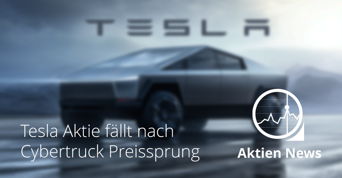Tesla Cybertruck vor großem Tesla Logo, Symbol für die steigenden Einstiegspreise und die fallende Tesla Aktie.