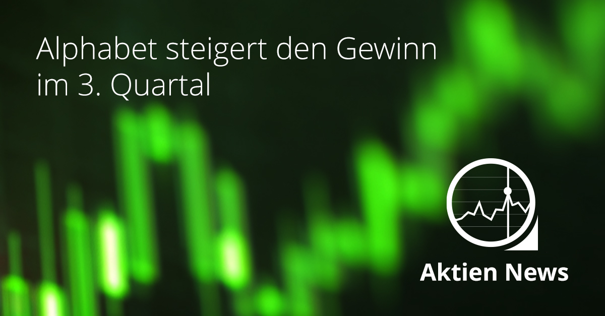 Grafik zeigt grüne Kursverläufe an der Börse mit dem Schriftzug „Alphabet steigert den Gewinn im 3. Quartal“ und dem Logo „Aktien News“.