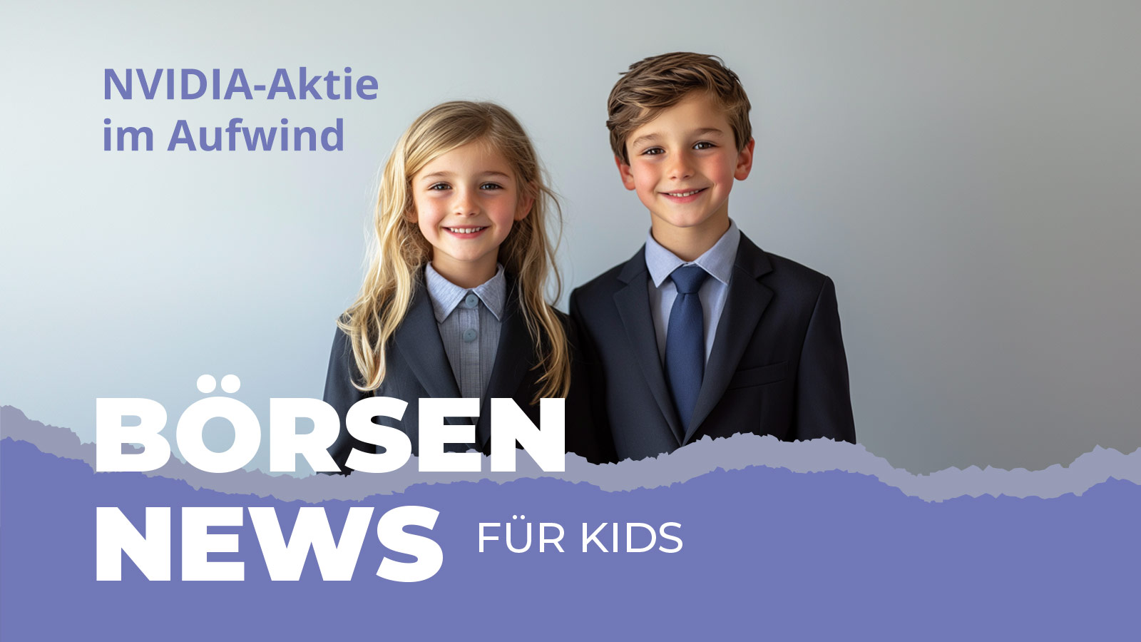 Zwei Kinder im Business-Outfit lächeln in die Kamera – Titeltext: NVIDIA-Aktie im Aufwind, Börsennews für Kinder