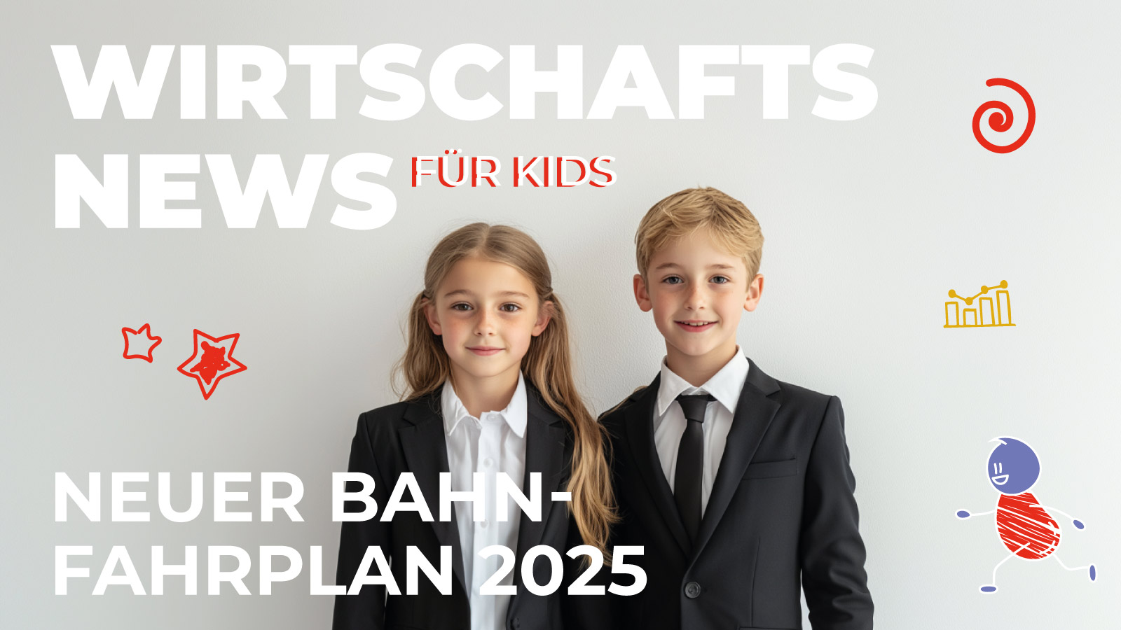 Zwei Kinder im Anzug stehen vor einer weißen Wand mit der Aufschrift „Wirtschaftsnews für Kids“ und dem Titel „Neuer Bahnfahrplan 2025“. Bunte Kritzeleien wie Sterne, Diagramme und Figuren ergänzen das Bild im kindgerechten Stil.