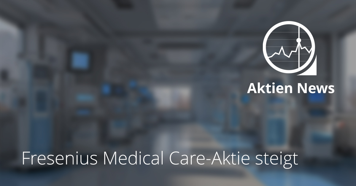 Symbolbild mit modernem Klinik- und Dialysezentrum in blau-weißen Farbtönen und der Aufschrift „Fresenius Medical Care-Aktie steigt“, steht für positive Quartalszahlen und steigende Aktie.