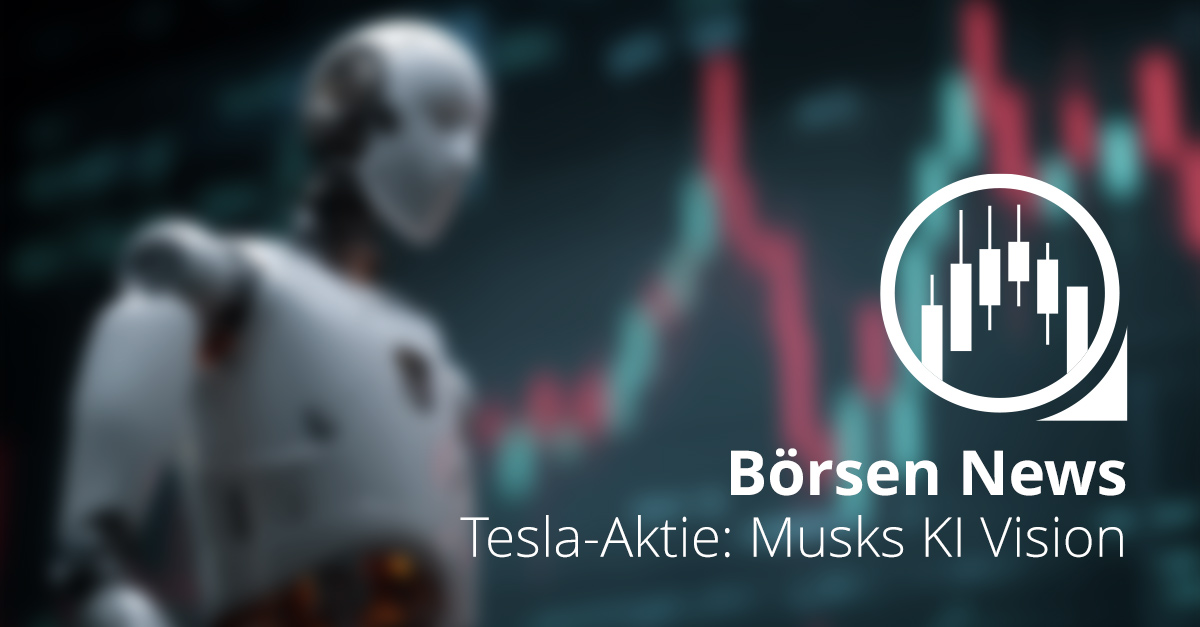 Ein humanoider Roboter steht vor unscharfen Börsenkursen, die Tesla-Aktie und Musks KI Vision symbolisieren.
