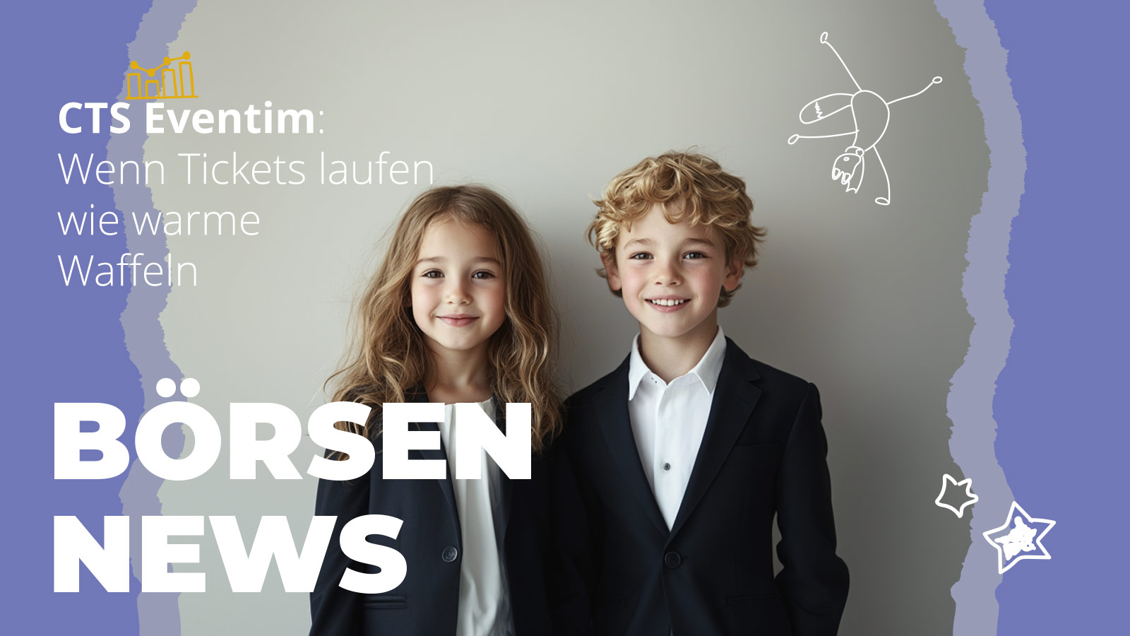 Zwei lächelnde Kinder im Business-Outfit stehen nebeneinander vor einem hellen Hintergrund. Links steht der Text „CTS Eventim: Wenn Tickets laufen wie warme Waffeln“. Darunter der große Schriftzug „Börsen News“. Um die Kinder herum sind einfache, verspielte Zeichnungen wie Sterne und ein Handstand-Fuchs zu sehen. Das Bild zeigt kindgerechte Finanzbildung zu aktuellen Börsenthemen.