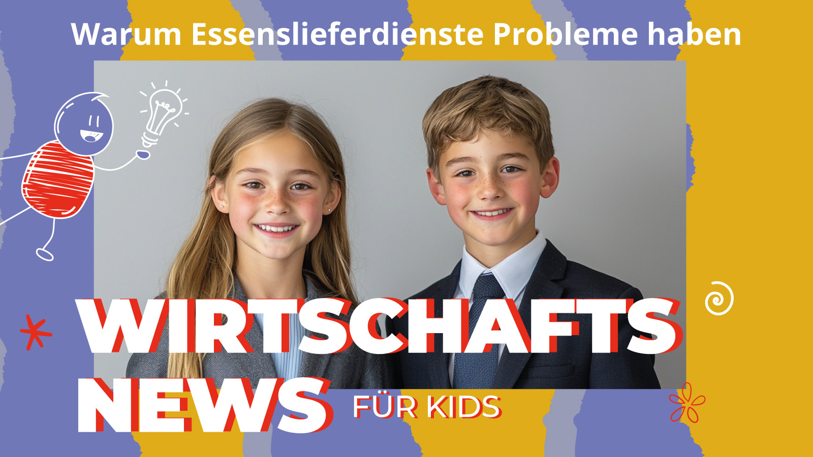 Zwei Kinder im Anzug lächeln in die Kamera. Über ihnen steht der Titel „Warum Essenslieferdienste Probleme haben“. Unten ist der Schriftzug „Wirtschaftsnews für Kids“. Das Bild wirkt freundlich und erklärt Kindern ein aktuelles Wirtschaftsthema.