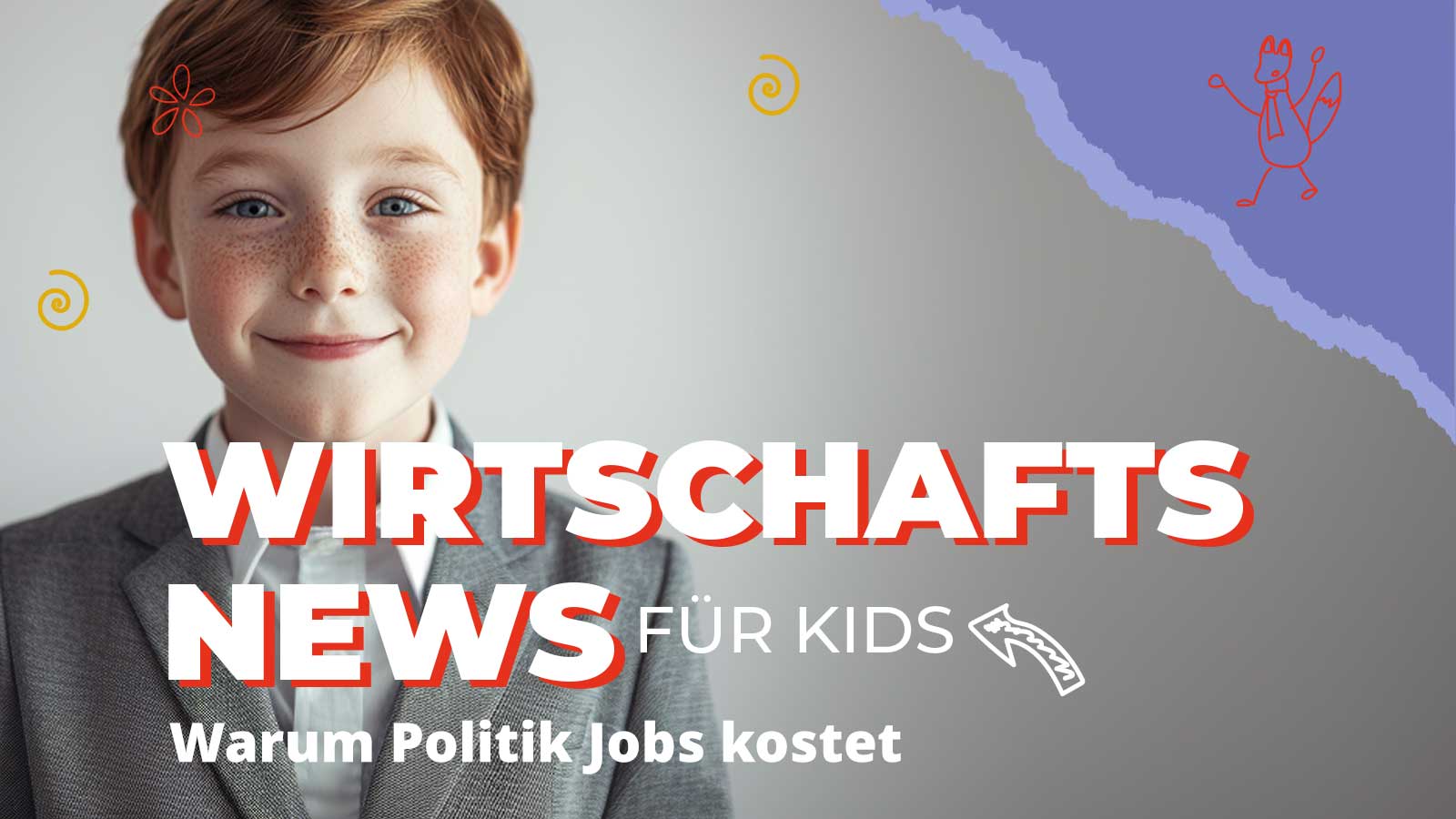 Kindgerechtes Beitragsbild zu Wirtschaftsnews für Kinder zeigt ein lächelndes Kind im Anzug. Thema ist steigende Arbeitslosigkeit in Deutschland und wie politische Entscheidungen Jobs beeinflussen.