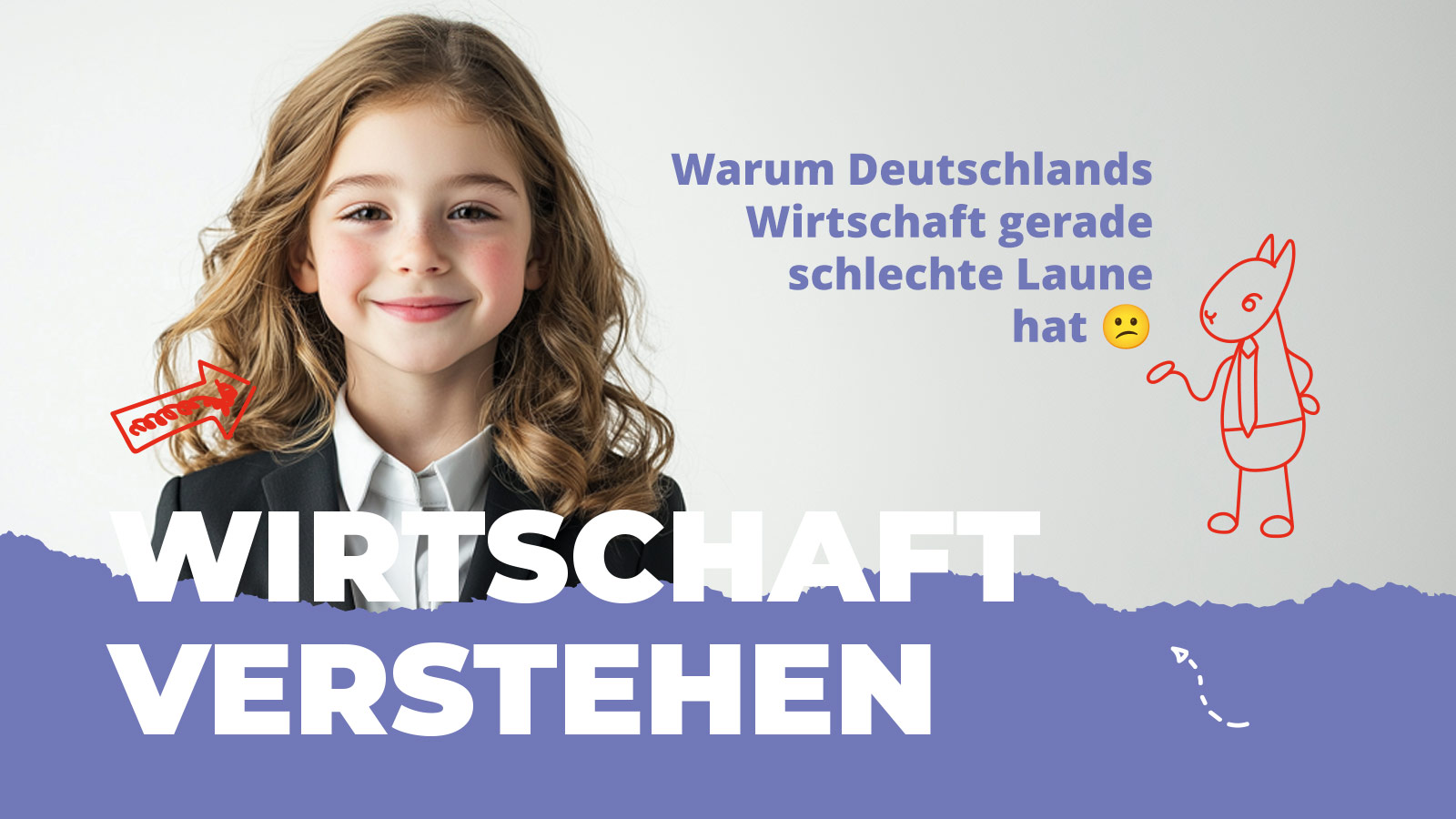 Ein lächelndes Mädchen vor hellem Hintergrund. Daneben steht der Text „Warum Deutschlands Wirtschaft gerade schlechte Laune hat“. Das Bild erklärt Wirtschaft für Kinder auf einfache und freundliche Weise.
