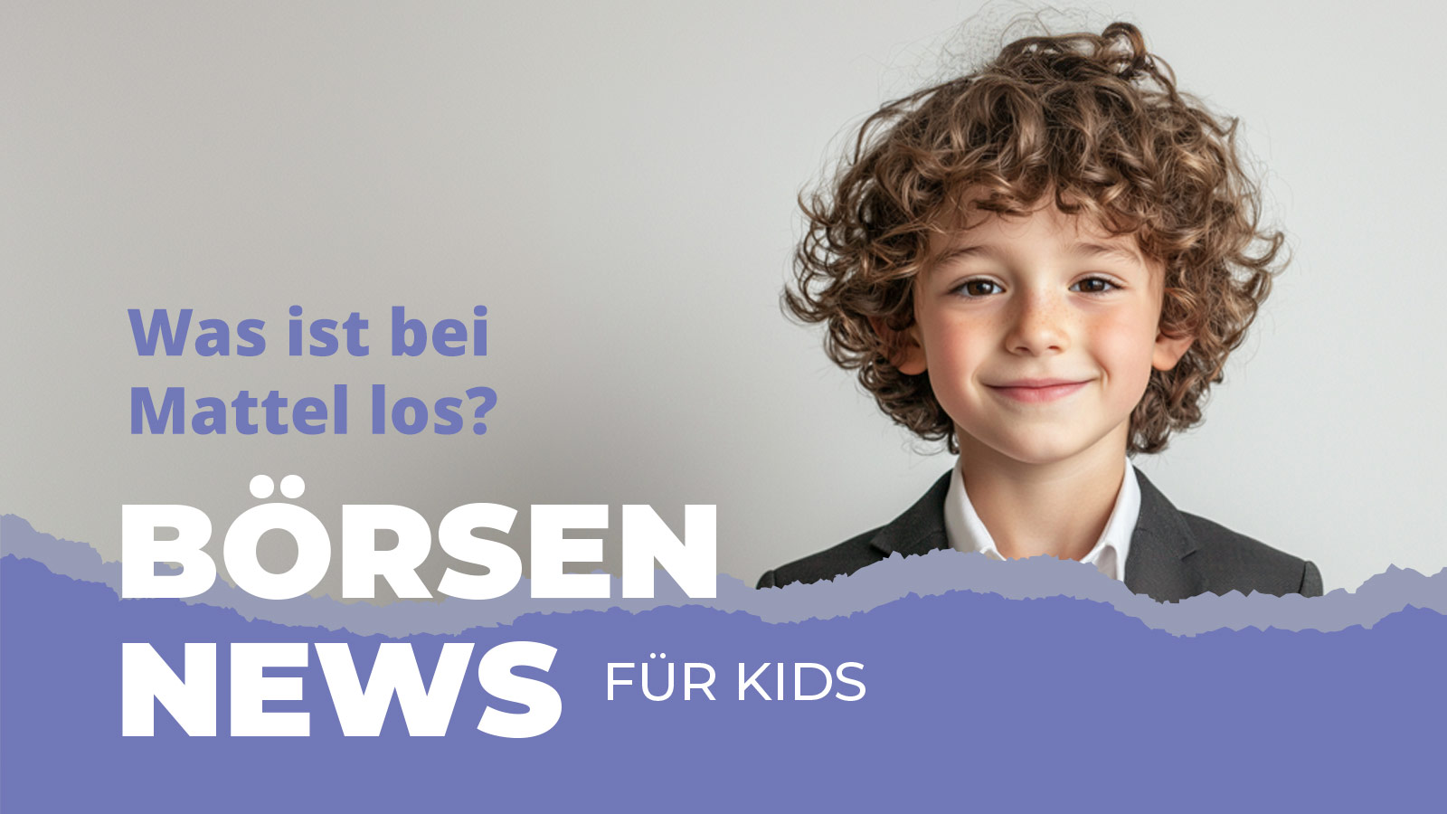 Börse für Kinder Mattel erklärt Junge vor Börsen News Grafik Spielzeugfirma Zahlen einfach erklärt